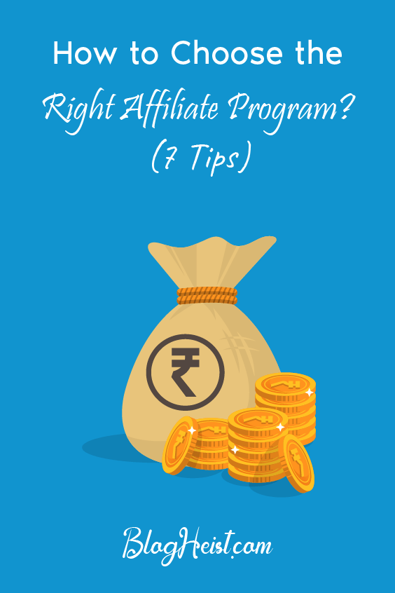 How to Choose the Right Affiliate Program? (7 Tips)