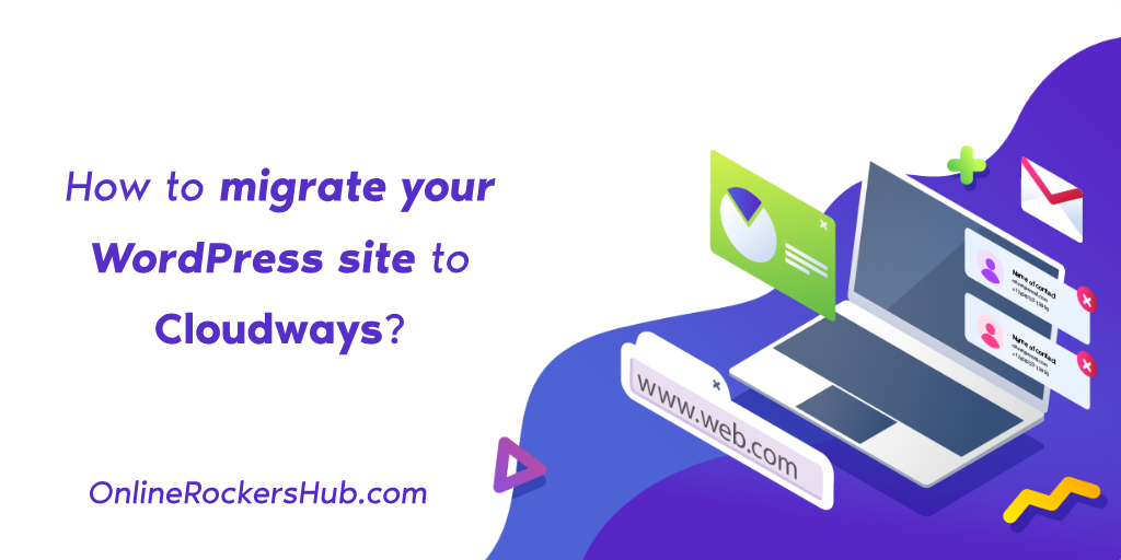 How to migrate your wordpress site to cloudways_