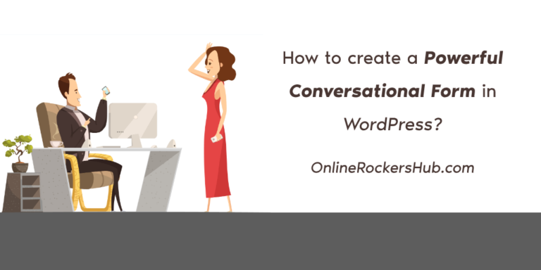 How to create a powerful conversational form in WordPress?