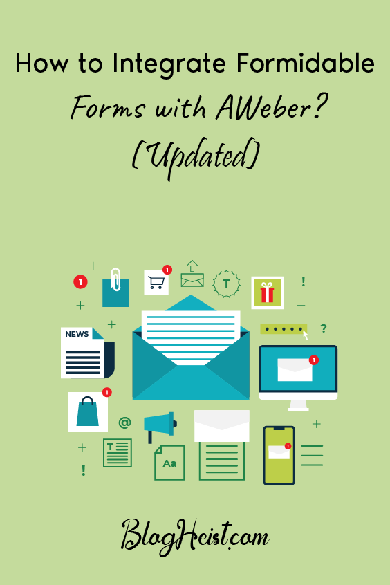 How to Integrate Formidable Forms with AWeber?