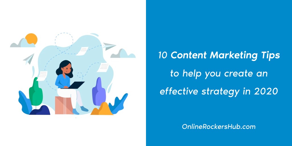 10 content marketing tips to build effective strategy
