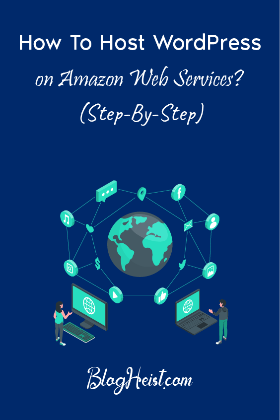 How To Host WordPress on Amazon Web Services? (Step-By-Step)