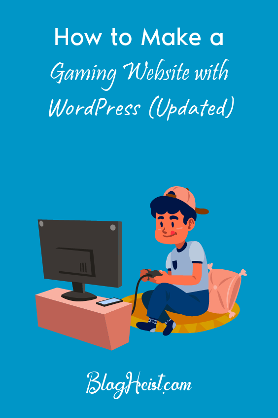 How to Make a Gaming Website with WordPress?
