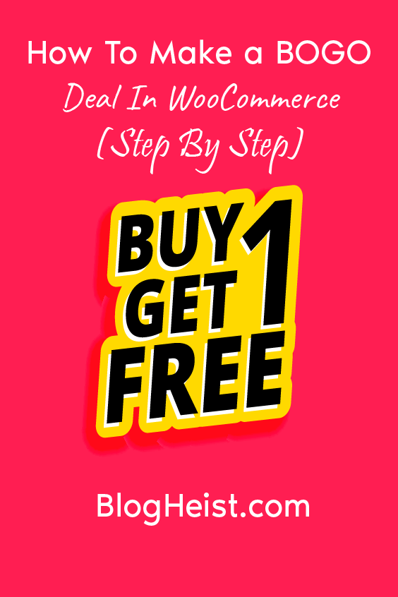 How To Make a BOGO Deal In WooCommerce (Step By Step)