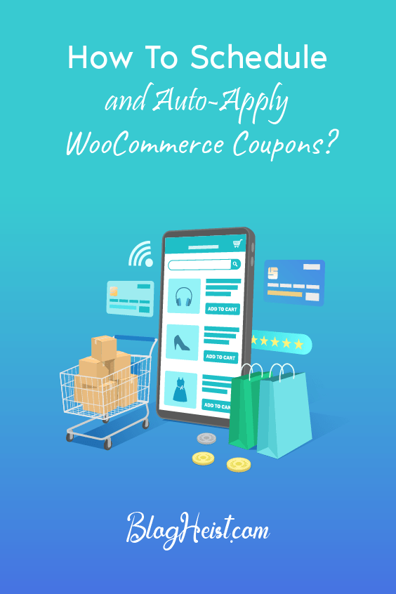 How to Schedule and Auto-Apply WooCommerce Coupons?