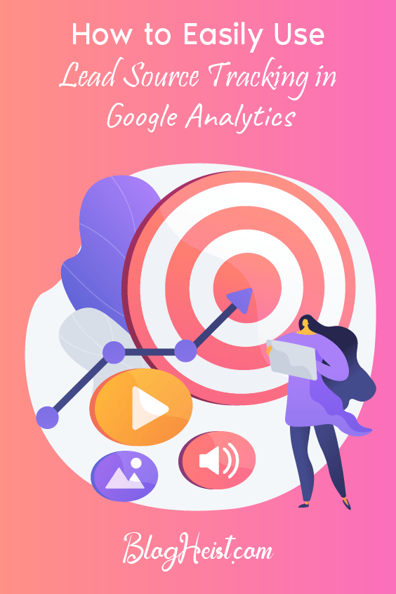 How to Easily Use Lead Source Tracking in Google Analytics?