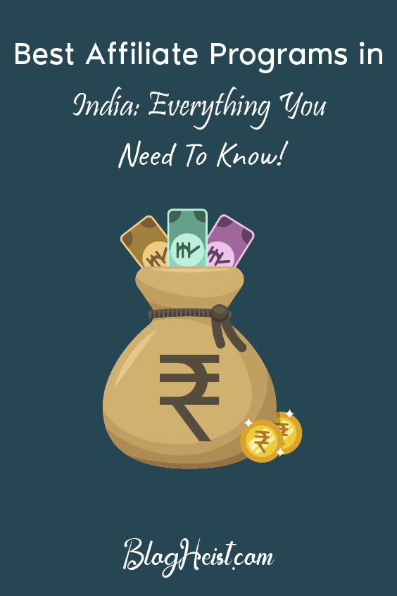 Best Affiliate Programs in India: Everything You Need To Know!