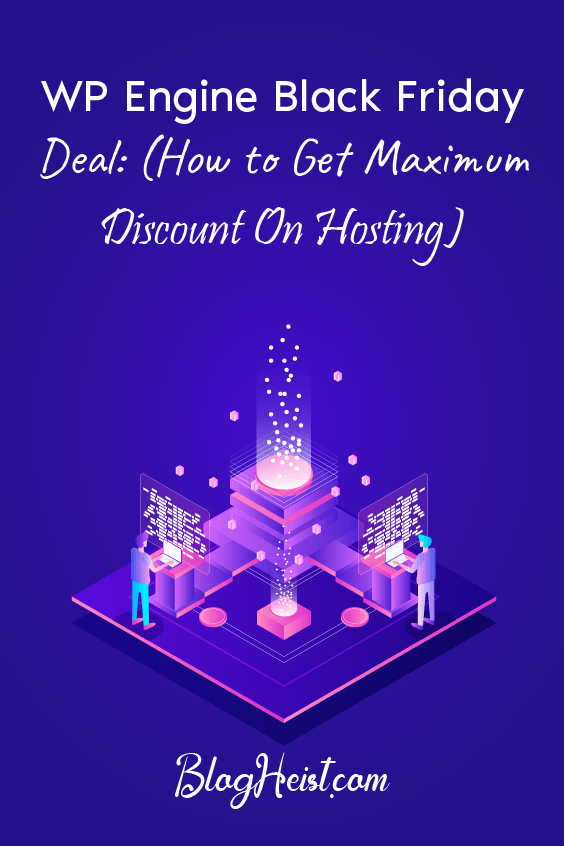 WP Engine Black Friday Deal (How to Get Premium Hosting at Cheap)