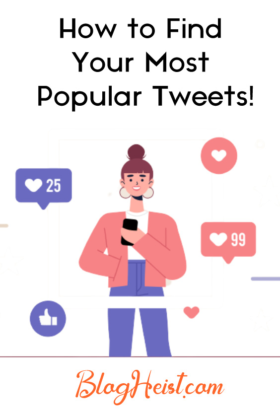 Find Popular Tweets: 3 Best Tools to Find Your Popular Tweets