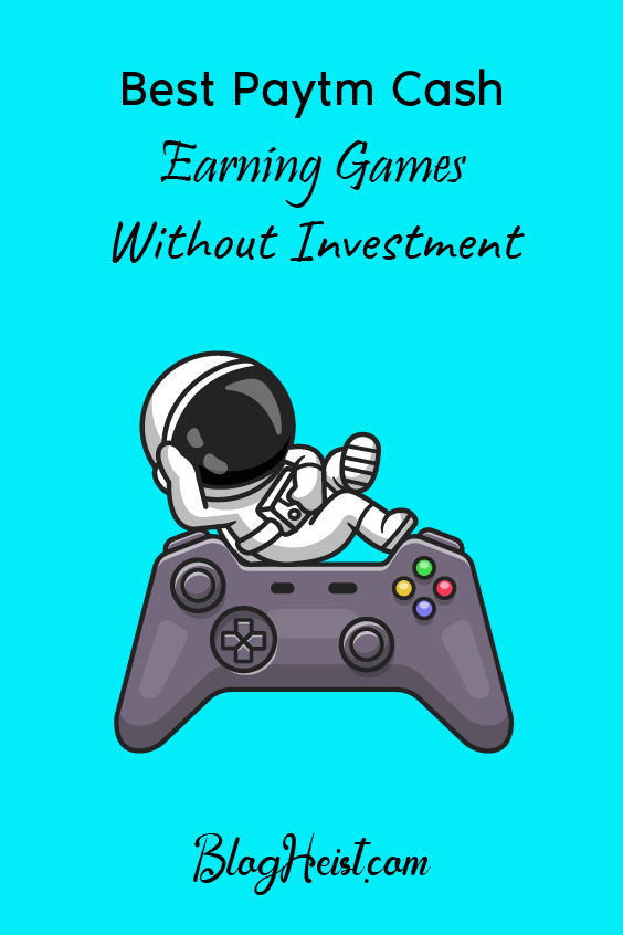 30+ Best Paytm Cash Earning Games Without Investment
