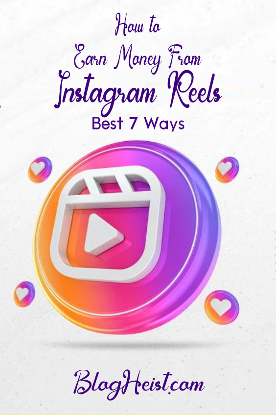How to Earn Money from Instagram Reels – 7 Effective Ways