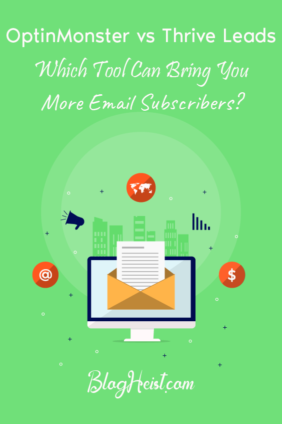 OptinMonster vs Thrive Leads: Which Tool Can Bring You More Email Subscribers?