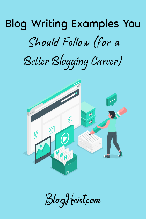 10+ Blog Writing Examples You Should Follow