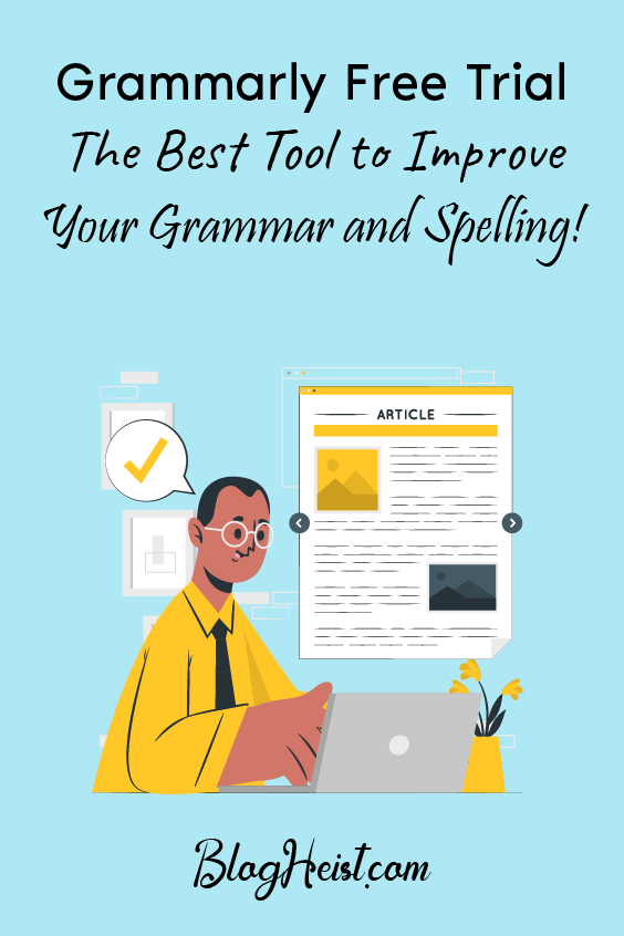 Grammarly Free Trial: The Best Tool to Improve Your Grammar and Spelling!