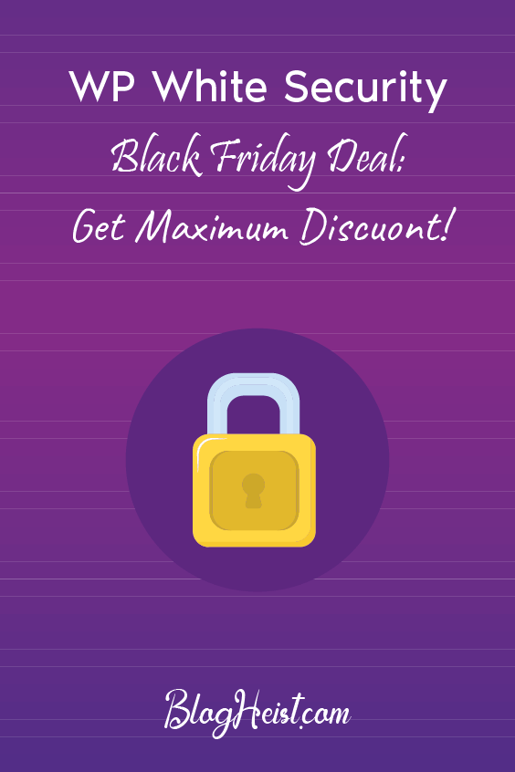 WP White Security Black Friday Deal: Get a 65% Discount On Premium Plans!