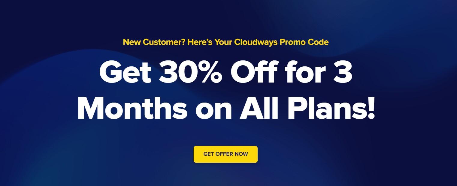Cloudways Affiliate Program offers a 30 off promo code