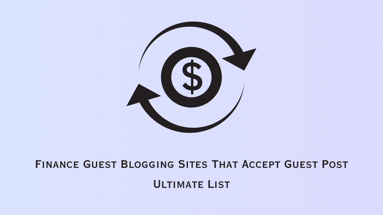 100 best finance guest posting sites list