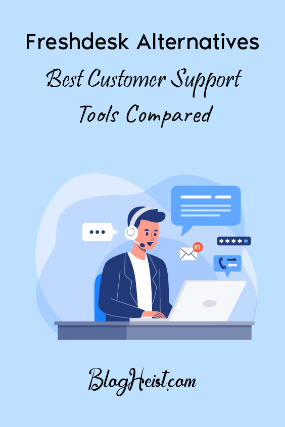 Freshdesk Alternatives: 5 of the Best Customer Support Tools Compared
