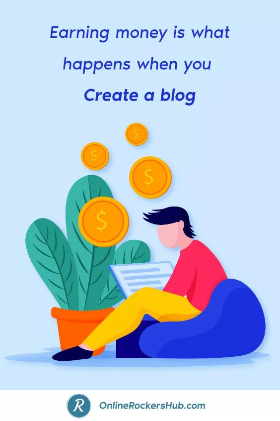 Earning money is what happens when you create a blog - pinterest image