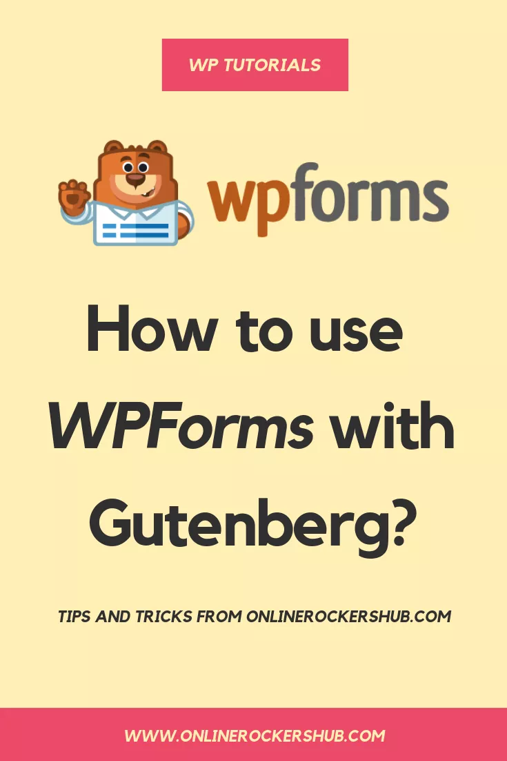 How to use WPForms with Gutenberg Editor in WordPress?