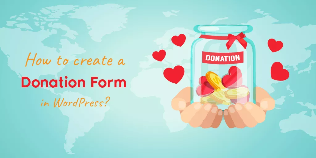 How to create a donation form in wordpress