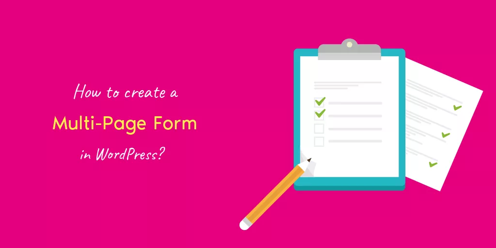 How to create a multi-page form in wordpress