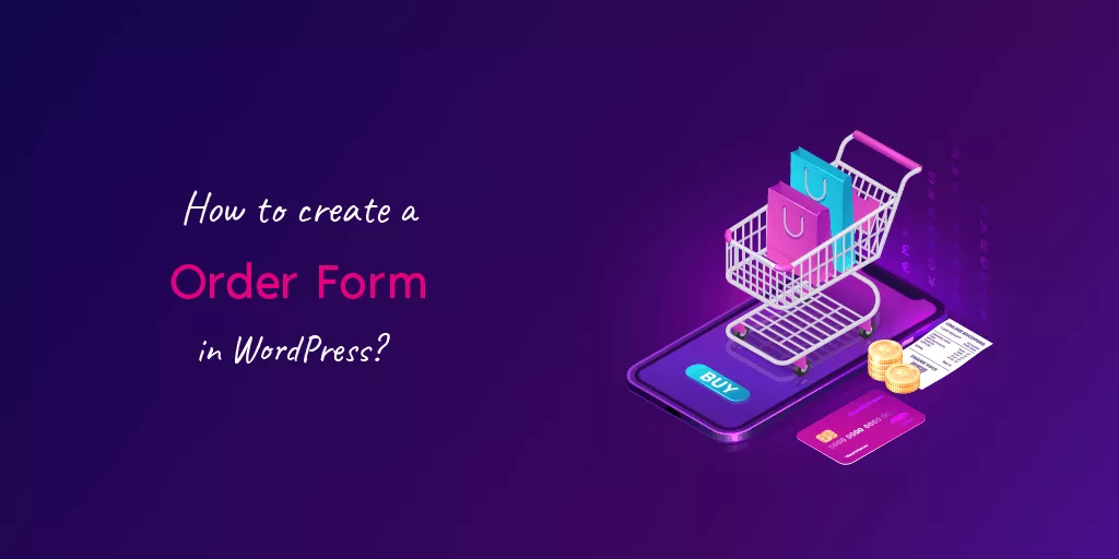How to create an order form in wordpress